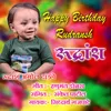 About Happy Birthday Rudransh Song